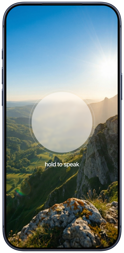 Hold to speak